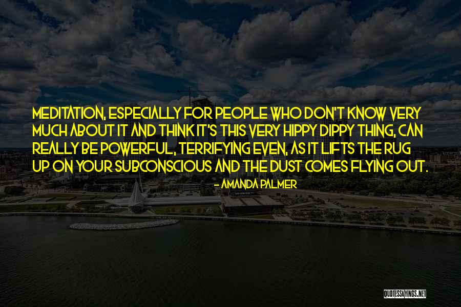 Your Subconscious Quotes By Amanda Palmer Your Subconscious Quotes By Amanda Palmer