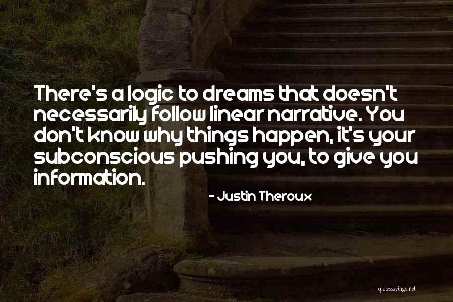 Your Subconscious Quotes By Justin Theroux Your Subconscious Quotes By Justin Theroux