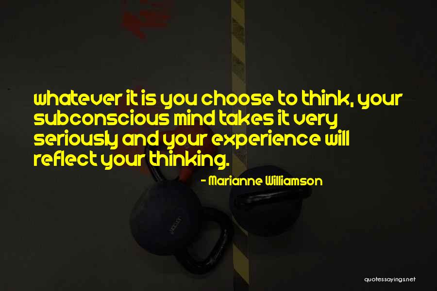 Your Subconscious Quotes By Marianne Williamson Your Subconscious Quotes By Marianne Williamson