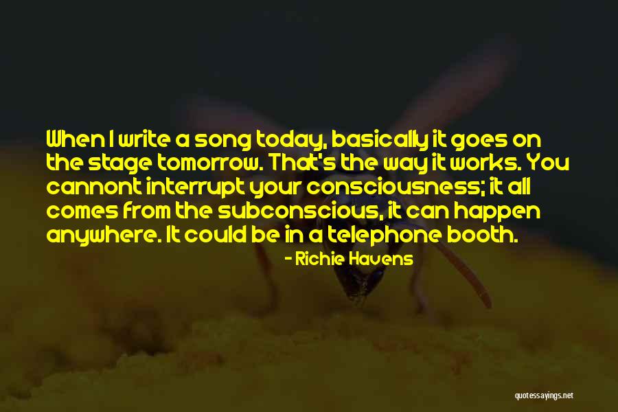 Your Subconscious Quotes By Richie Havens Your Subconscious Quotes By Richie Havens