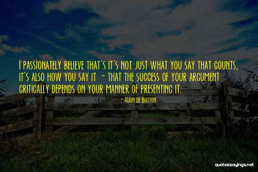 Your Success Depends On You Quotes By Alain De Botton Your Success Depends On You Quotes By Alain De Botton