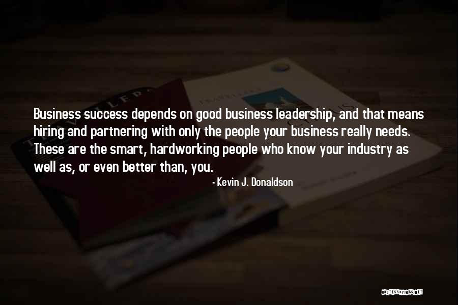 Your Success Depends On You Quotes By Kevin J. Donaldson Your Success Depends On You Quotes By Kevin J. Donaldson