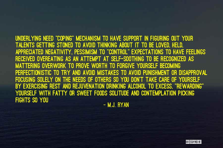 Your Support Is Much Appreciated Quotes By M.J. Ryan