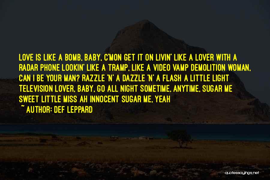 Your Sweet Like Sugar Quotes By Def Leppard