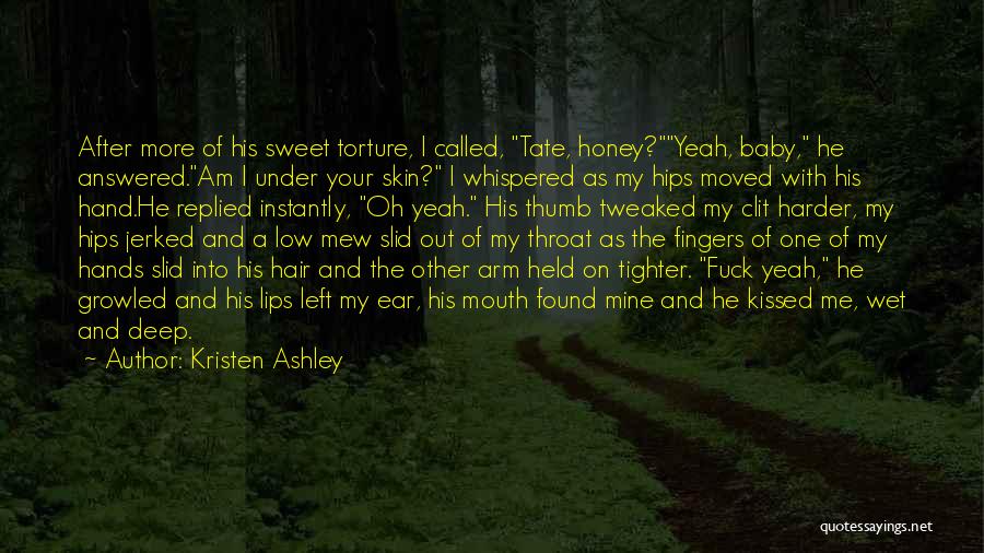 Your Sweet Lips Quotes By Kristen Ashley