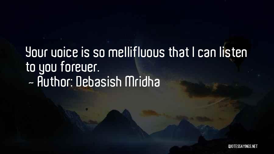 Your Sweet Voice Quotes By Debasish Mridha