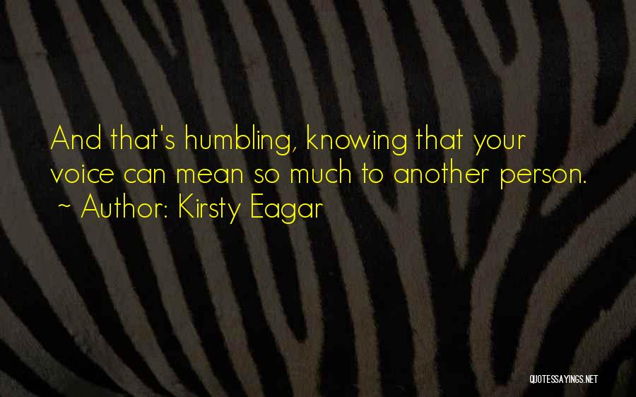 Your Sweet Voice Quotes By Kirsty Eagar