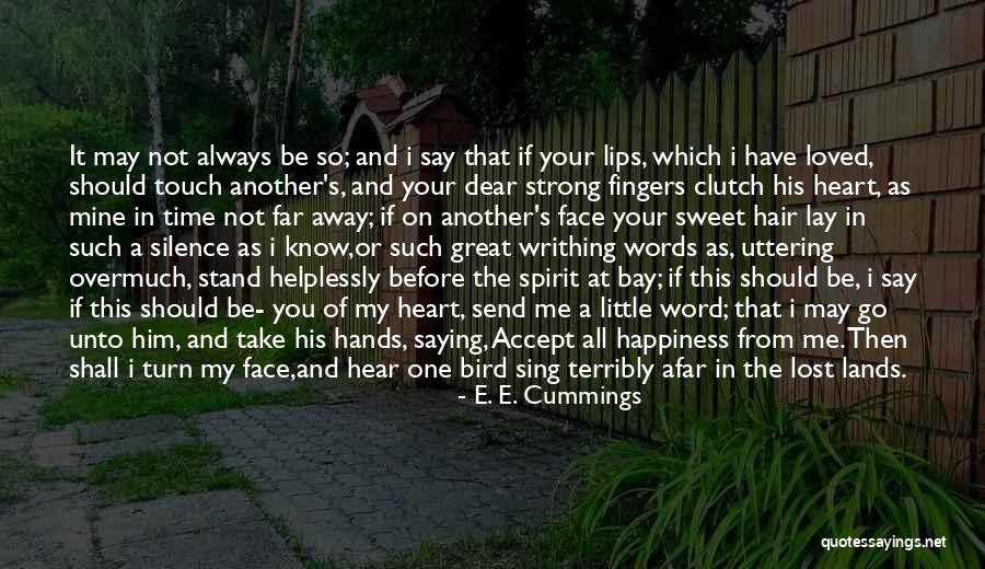 Your Sweet Words Quotes By E. E. Cummings Your Sweet Words Quotes By E. E. Cummings