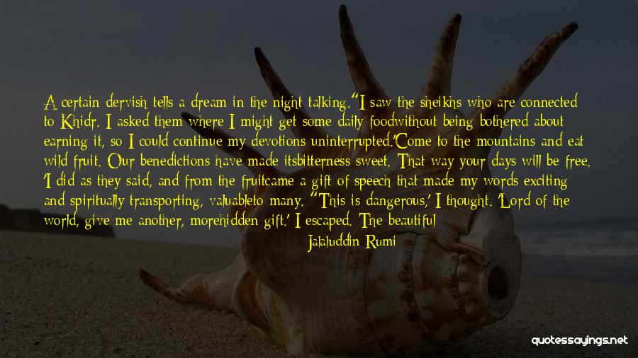 Your Sweet Words Quotes By Jalaluddin Rumi Your Sweet Words Quotes By Jalaluddin Rumi