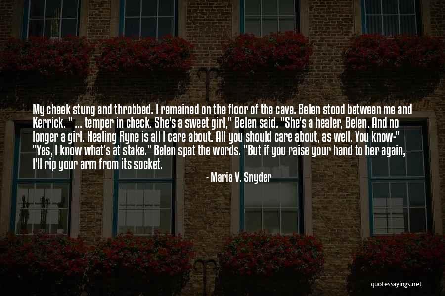 Your Sweet Words Quotes By Maria V. Snyder Your Sweet Words Quotes By Maria V. Snyder