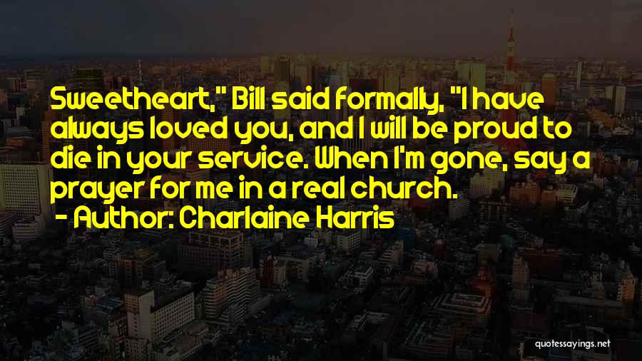 Your Sweetheart Quotes By Charlaine Harris