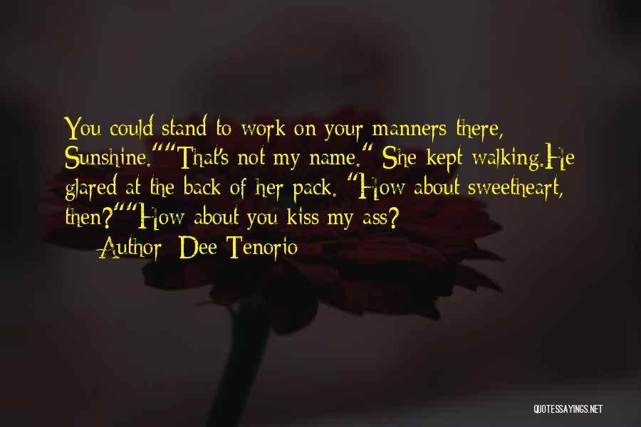 Your Sweetheart Quotes By Dee Tenorio