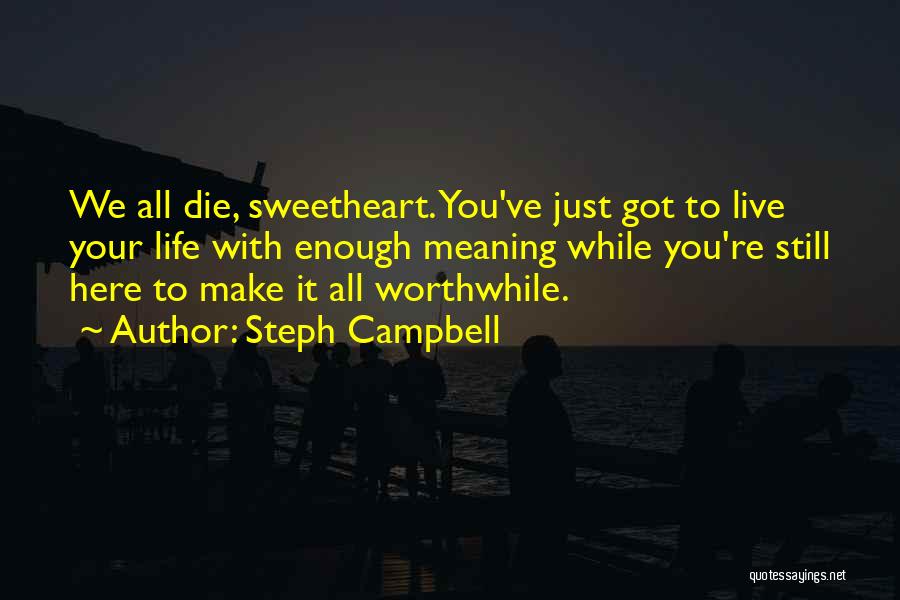 Your Sweetheart Quotes By Steph Campbell