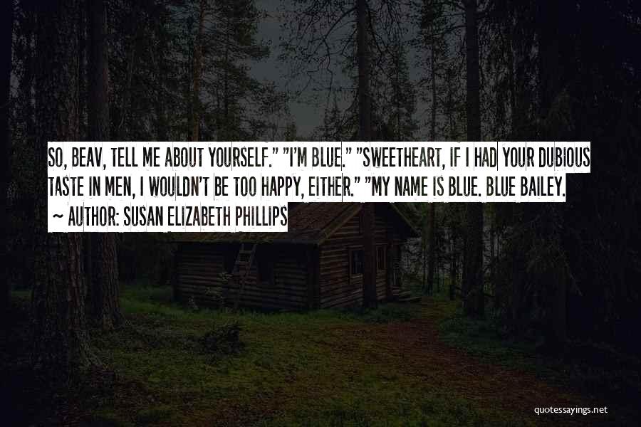 Your Sweetheart Quotes By Susan Elizabeth Phillips