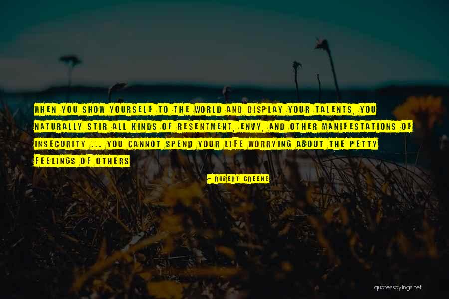 Your Talents Quotes By Robert Greene Your Talents Quotes By Robert Greene