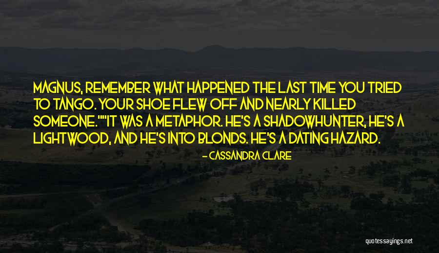 Your Tango Quotes By Cassandra Clare Your Tango Quotes By Cassandra Clare