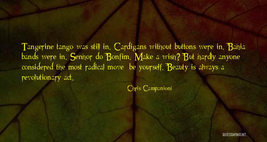 Your Tango Quotes By Chris Campanioni Your Tango Quotes By Chris Campanioni