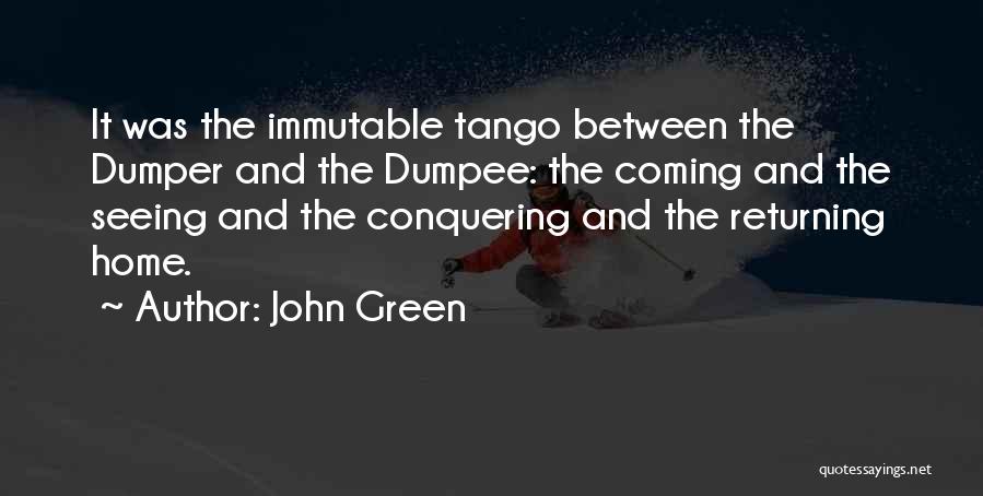 Your Tango Quotes By John Green