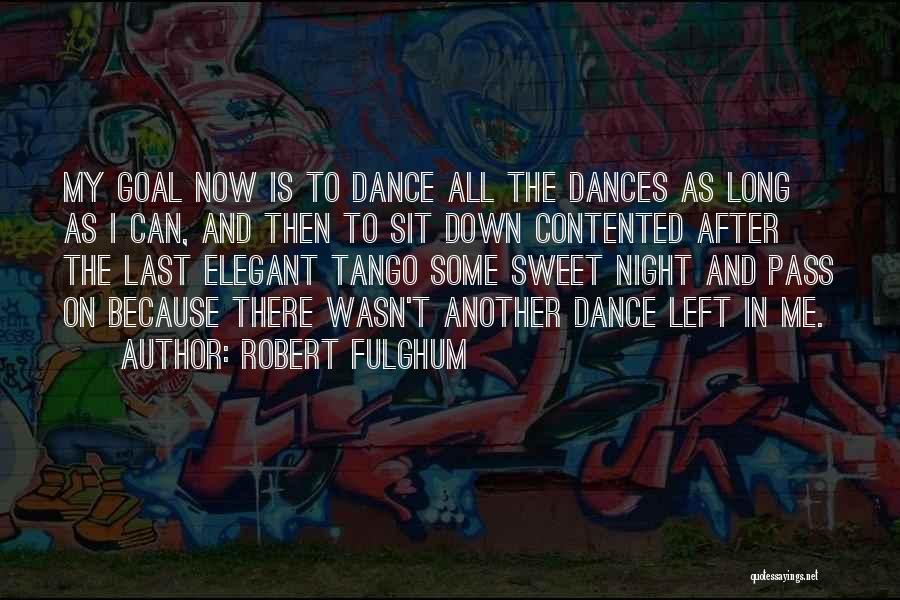 Your Tango Quotes By Robert Fulghum