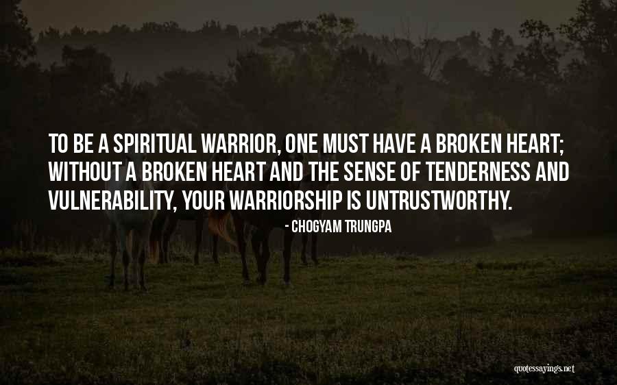 Your Tenderness Quotes By Chogyam Trungpa Your Tenderness Quotes By Chogyam Trungpa