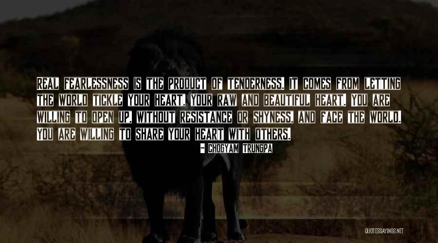 Your Tenderness Quotes By Chogyam Trungpa Your Tenderness Quotes By Chogyam Trungpa