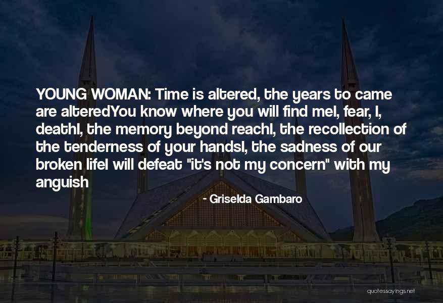 Your Tenderness Quotes By Griselda Gambaro Your Tenderness Quotes By Griselda Gambaro