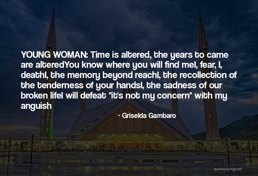 Your Tenderness Quotes By Griselda Gambaro