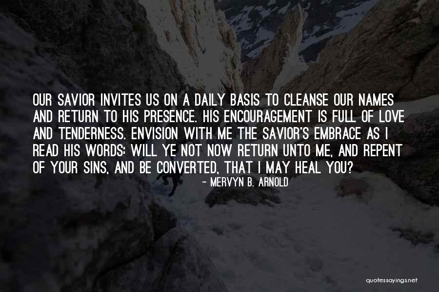 Your Tenderness Quotes By Mervyn B. Arnold Your Tenderness Quotes By Mervyn B. Arnold