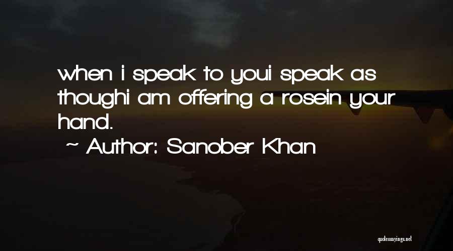 Your Tenderness Quotes By Sanober Khan