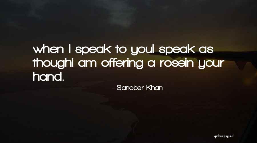 Your Tenderness Quotes By Sanober Khan Your Tenderness Quotes By Sanober Khan