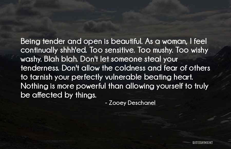 Your Tenderness Quotes By Zooey Deschanel