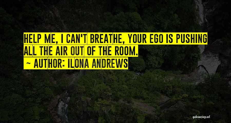 Your The Air I Breathe Quotes By Ilona Andrews