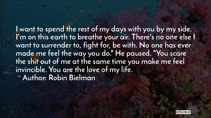 Your The Air I Breathe Quotes By Robin Bielman