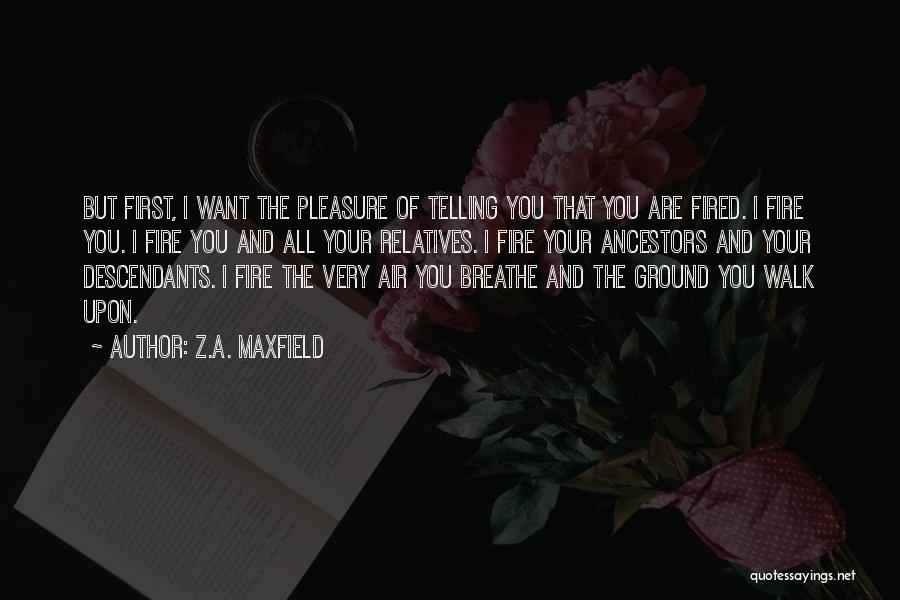 Your The Air I Breathe Quotes By Z.A. Maxfield