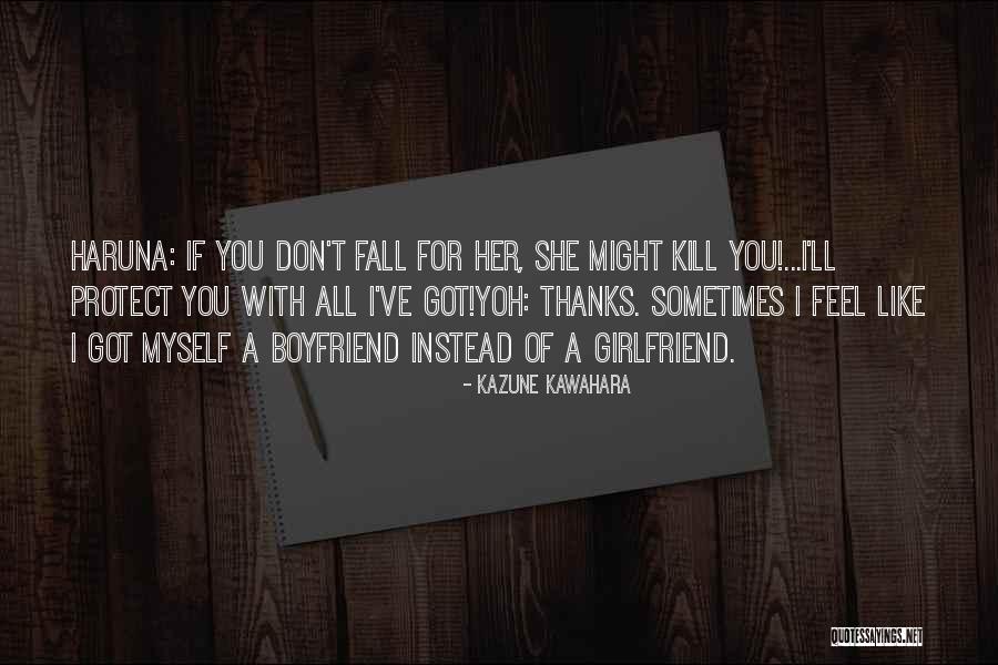 Your The Best Boyfriend Ever Quotes By Kazune Kawahara Your The Best Boyfriend Ever Quotes By Kazune Kawahara