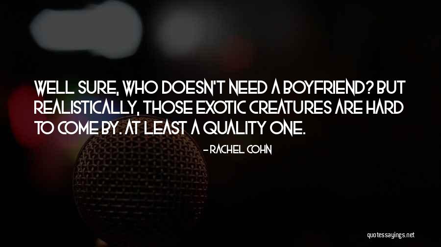Your The Best Boyfriend Ever Quotes By Rachel Cohn Your The Best Boyfriend Ever Quotes By Rachel Cohn