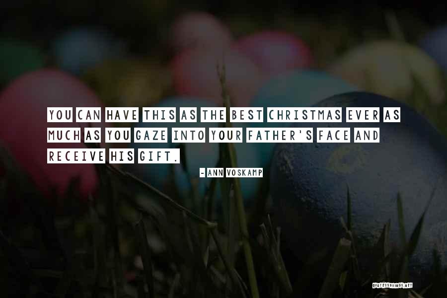 Your The Best Father Quotes By Ann Voskamp Your The Best Father Quotes By Ann Voskamp