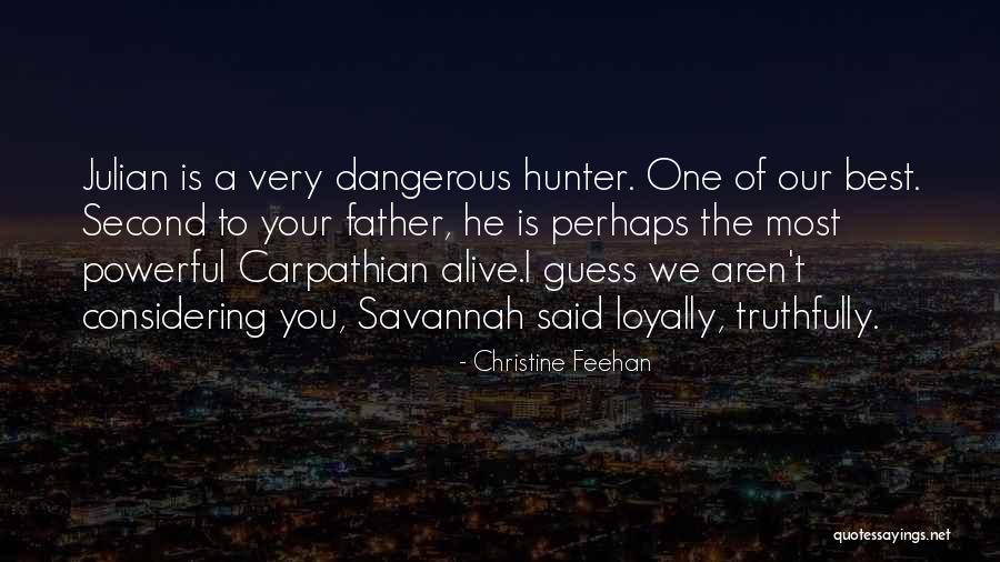 Your The Best Father Quotes By Christine Feehan Your The Best Father Quotes By Christine Feehan