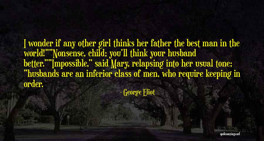 Your The Best Father Quotes By George Eliot