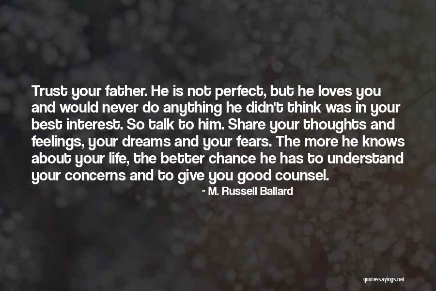 Your The Best Father Quotes By M. Russell Ballard Your The Best Father Quotes By M. Russell Ballard