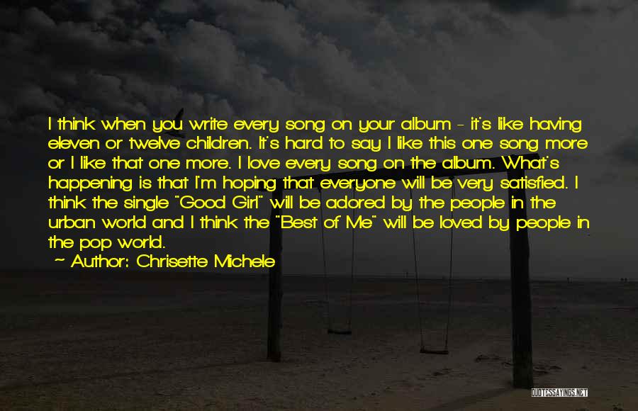 Your The Best Girl Quotes By Chrisette Michele