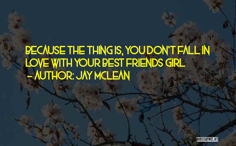 Your The Best Girl Quotes By Jay McLean