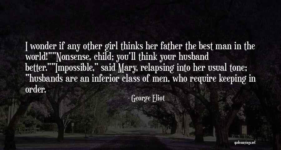 Your The Best Man Quotes By George Eliot Your The Best Man Quotes By George Eliot