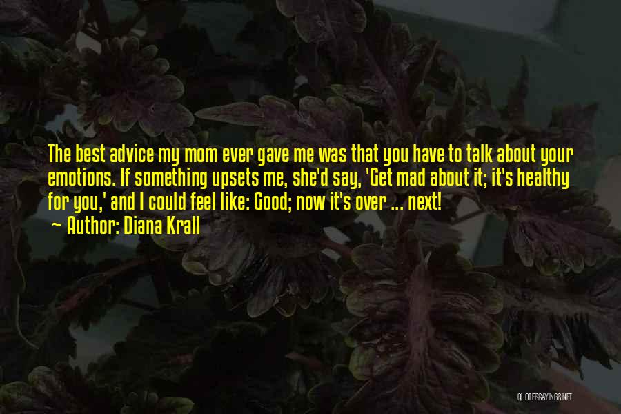 Your The Best Mom Quotes By Diana Krall