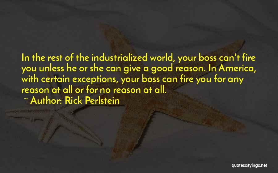 Your The Boss Quotes By Rick Perlstein