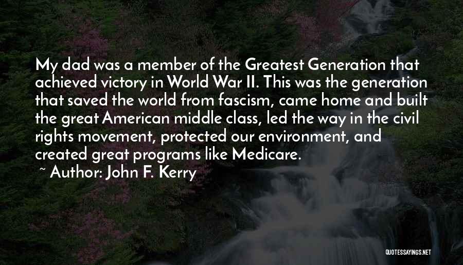 Your The Greatest Dad Quotes By John F. Kerry