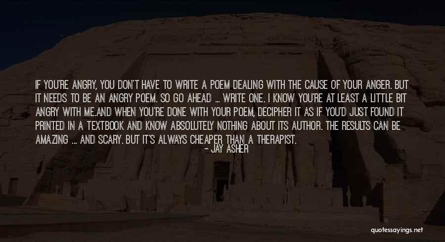 Your Therapist Quotes By Jay Asher Your Therapist Quotes By Jay Asher