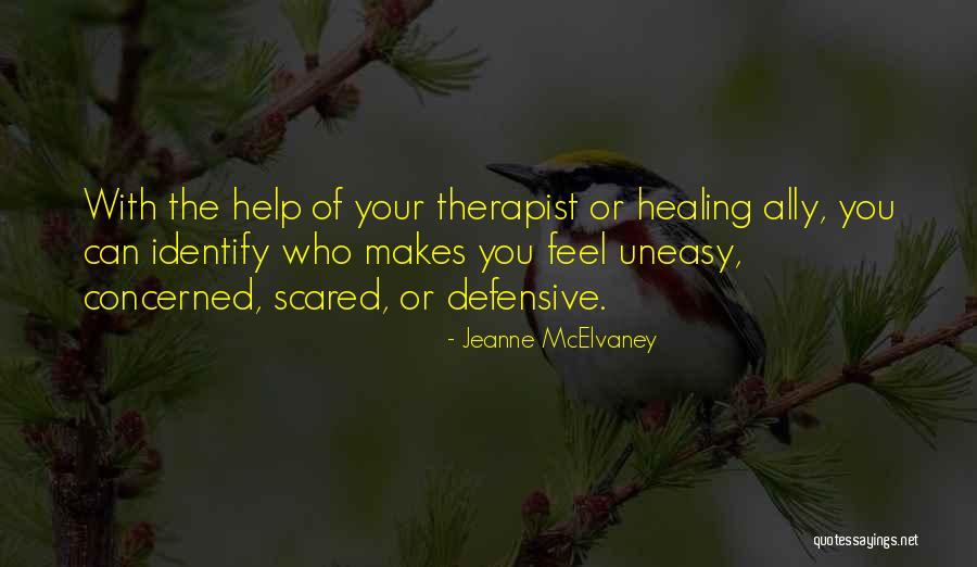 Your Therapist Quotes By Jeanne McElvaney Your Therapist Quotes By Jeanne McElvaney