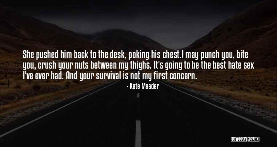 Your Thighs Quotes By Kate Meader Your Thighs Quotes By Kate Meader