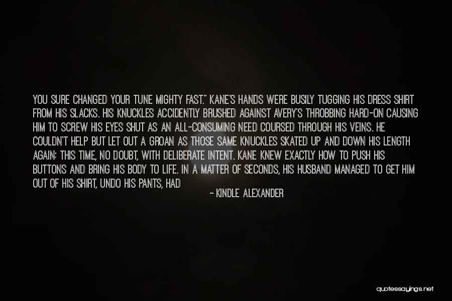 Your Thighs Quotes By Kindle Alexander Your Thighs Quotes By Kindle Alexander